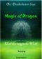 [Magic of Dragon 01] • Und der magische Wald